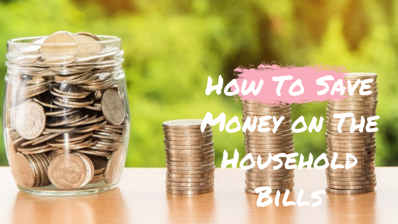 how-to-easily-save-money-on-your-household-bills-make-money-without-a-job